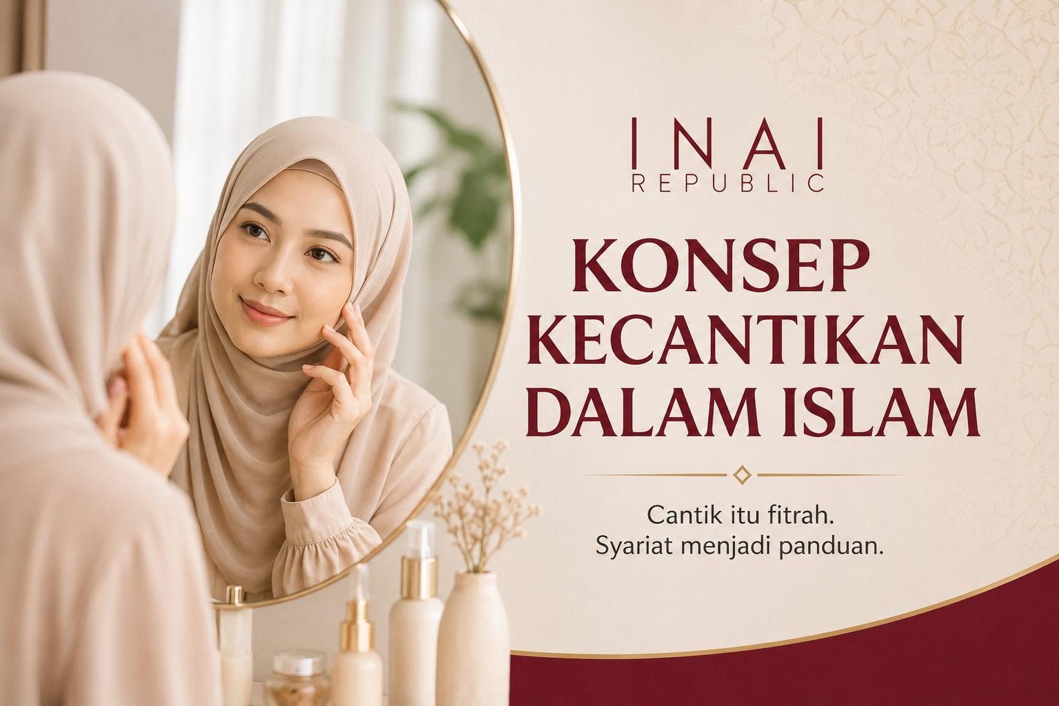Konsep Kecantikan Dalam Islam